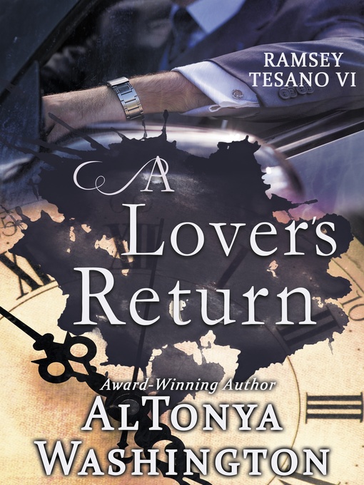 Title details for A Lover's Return Ramsey Tesano VI by AlTonya Washington - Available